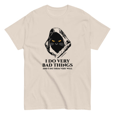 I Do Bad Things T-Shirt