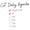 Daily Cat Agenda T-Shirt