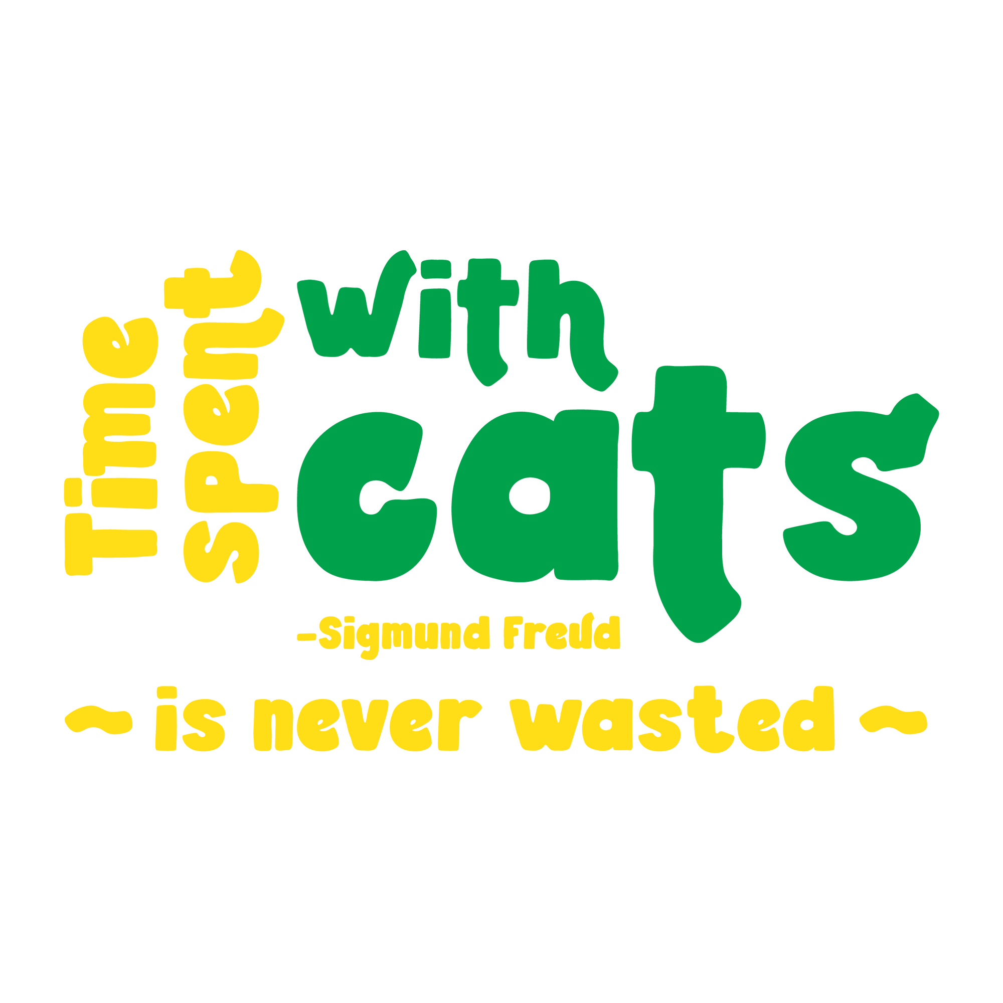 Time Spent With Cats is Never Wasted T-Shirt