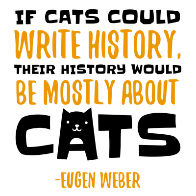 Cat History Quote T-Shirt