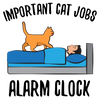 Important Cat Jobs: Alarm Clock T-Shirt