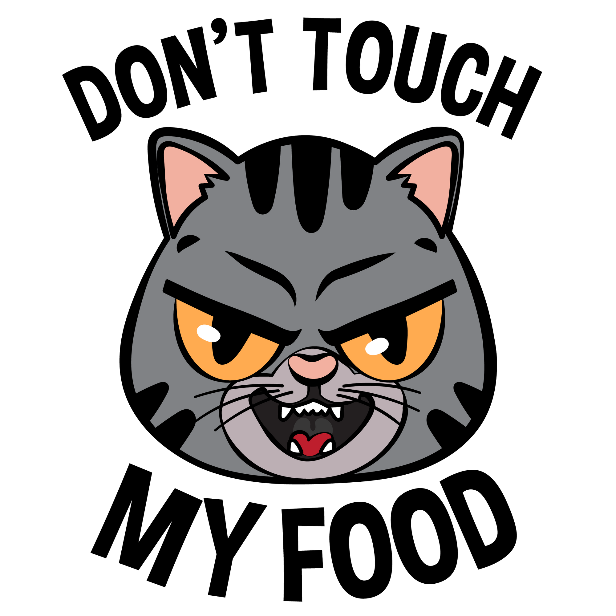 Don't Touch My Cat Food T-Shirt