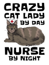Crazy Cat Lady & Nurse T-Shirt