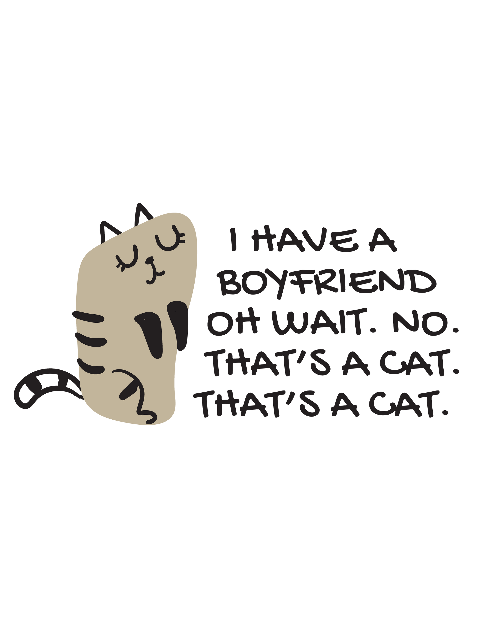 No Boyfriend, Yes Cat T-Shirt