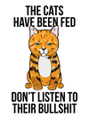 Cats Have Been Fed T-Shirt
