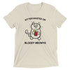 Wasted On Bloody Meowys T-Shirt