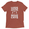 Less Humans, More Cats T-Shirt