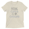 Petting Cats is my Cardio T-Shirt