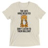 Cats Have Been Fed T-Shirt