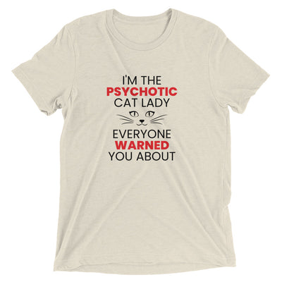 Psychotic Cat Lady T-Shirt