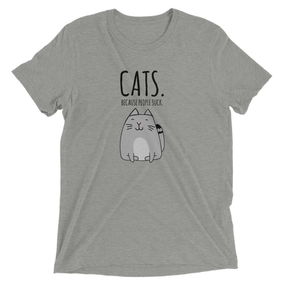 Cats. Because People Suck. T-Shirt