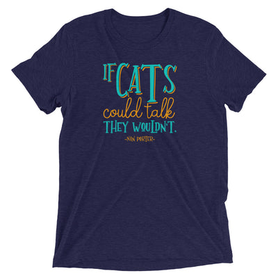 If Cats Could Talk T-Shirt