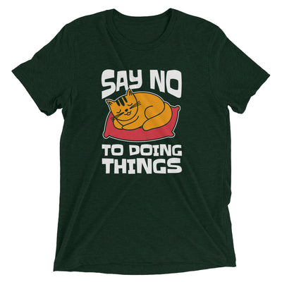 Say No to Doing Things Cat T-Shirt