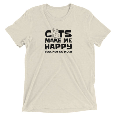 Cats Make Me Happy (Not You) T-Shirt