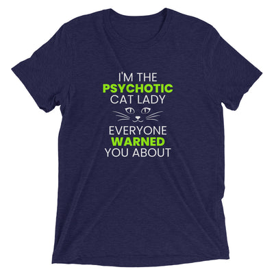 Psychotic Cat Lady T-Shirt