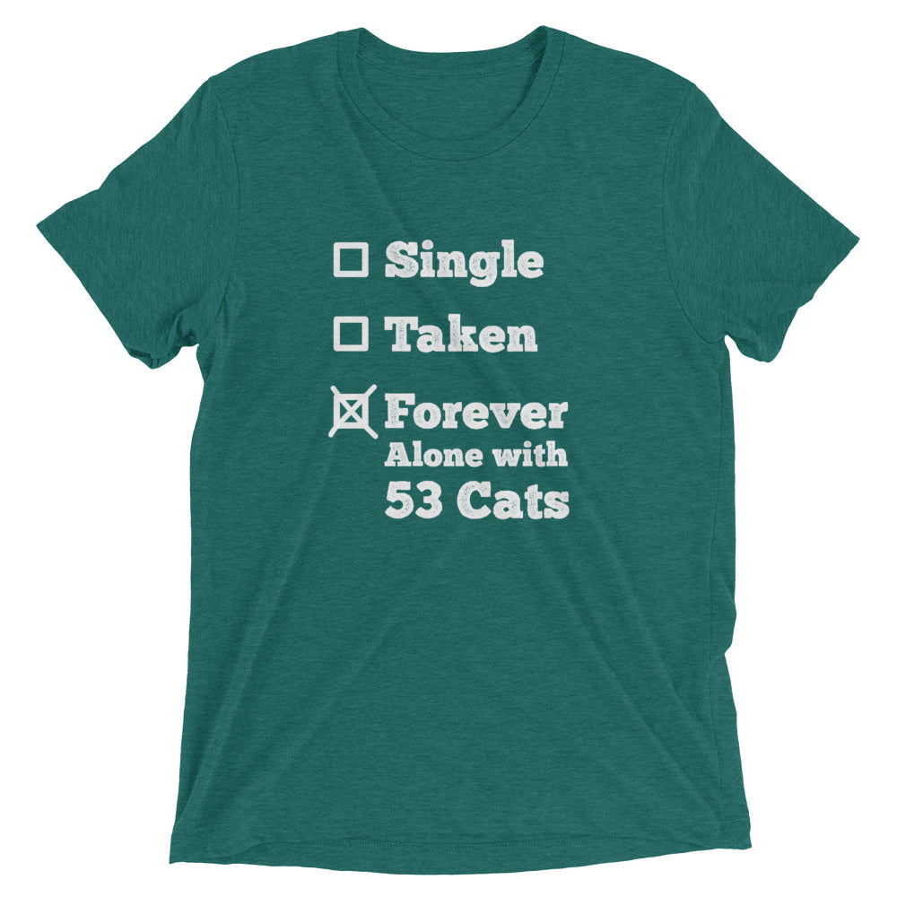 Forever Alone with Cats T-Shirt