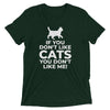 If You Don't Like Cats T-Shirt